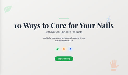 Care for Your Nails with Natural Skincare Products